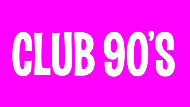 Club 90s