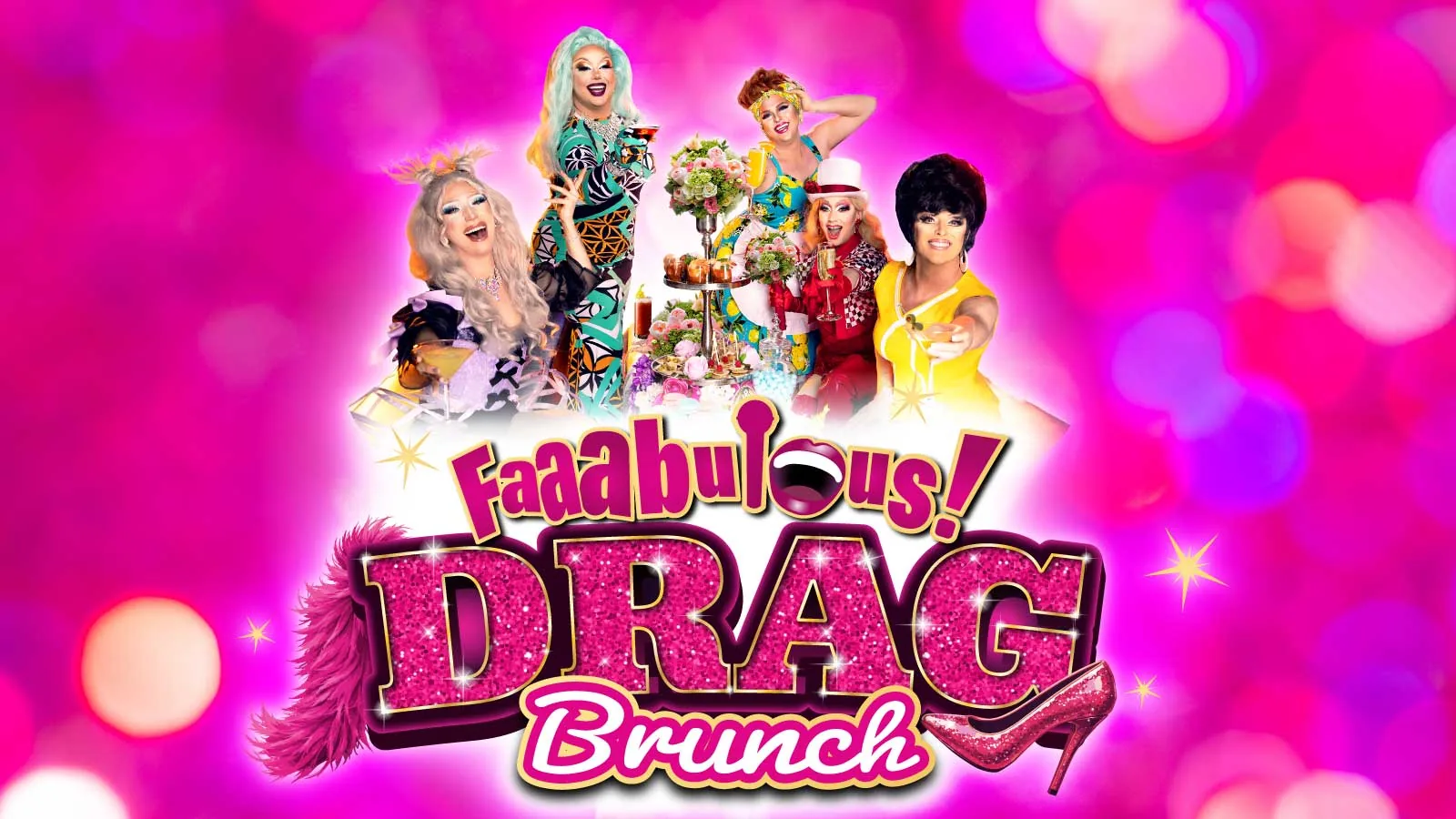Faaabulous! The Ultimate Drag Brunch Show