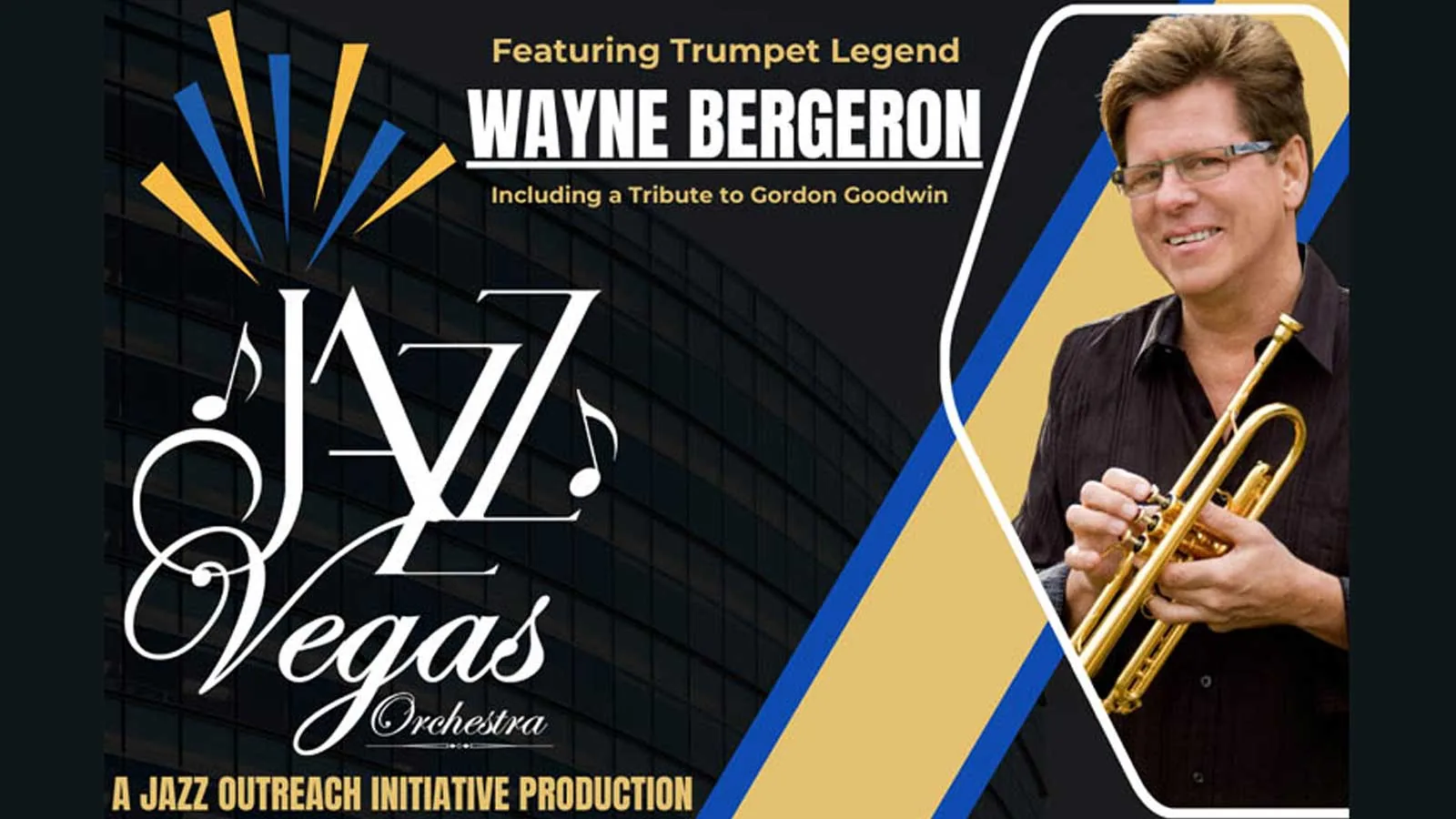 Jazz Vegas Orchestra with Trumpet Legend Wayne Bergeron