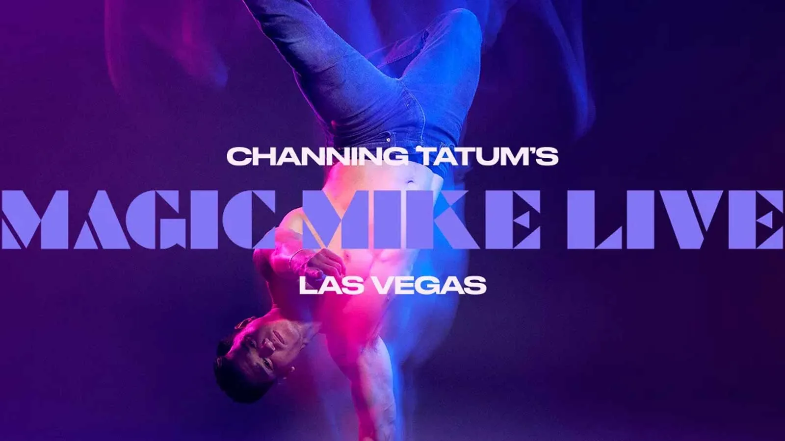 Magic Mike Live Las Vegas