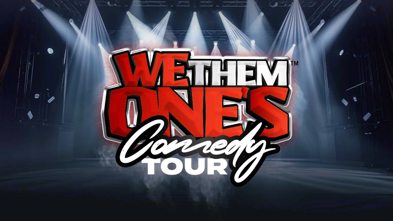 We Them Ones Comedy Tour