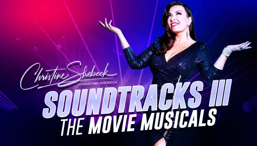 Christine Shebeck Presents Soundtracks III: The Movie Musicals