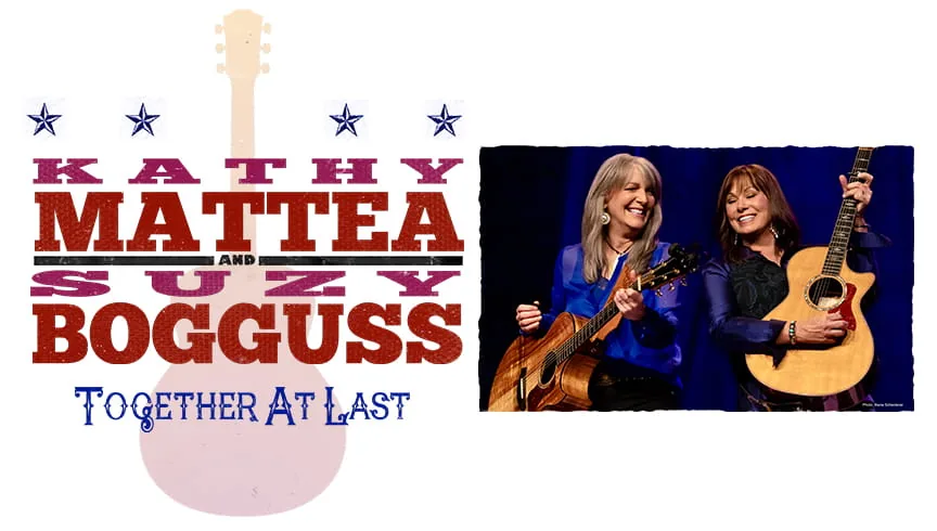 Kathy Mattea & Suzy Bogguss: Together at Last