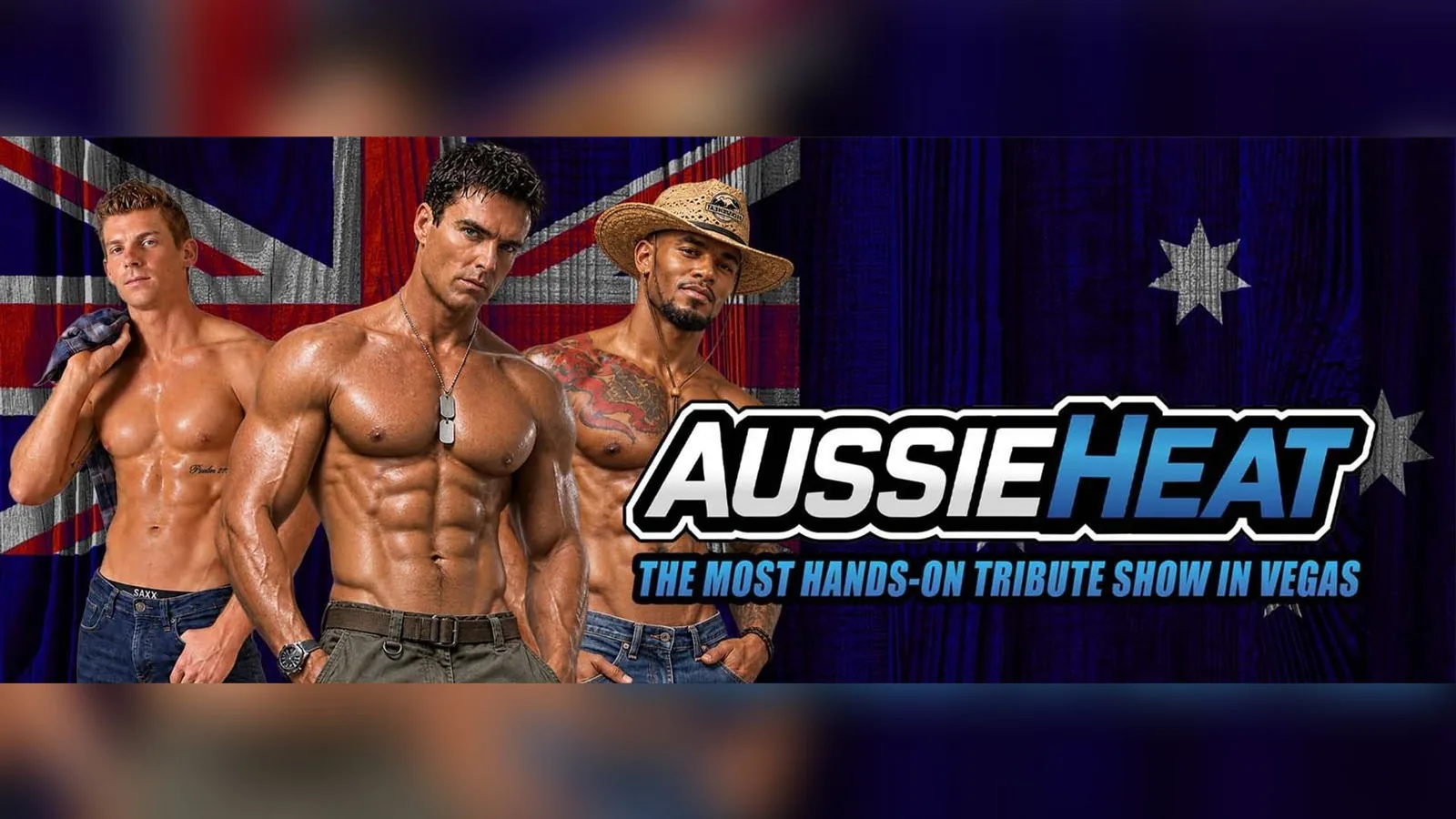 Aussie Heat – Las Vegas' Most Hands-On Australian Male Revue