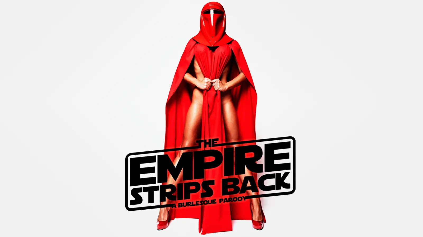The Empire Strips Back - 18+