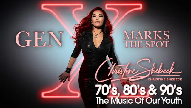 Christine Shebeck Presents “X Marks the Spot: ’70s ’80s & ’90s - The Music of Our Youth”