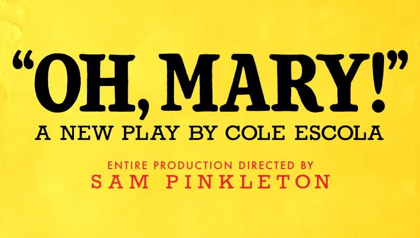 Oh, Mary!