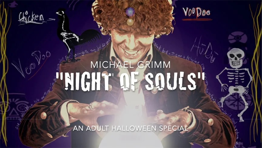 Michael Grimm Presents: A Night of Souls - An Adult Halloween Special