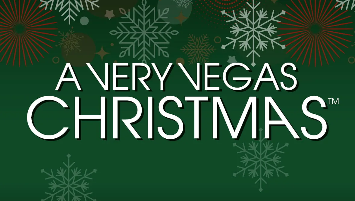 The Las Vegas Philharmonic Presents A Very Vegas Christmas™