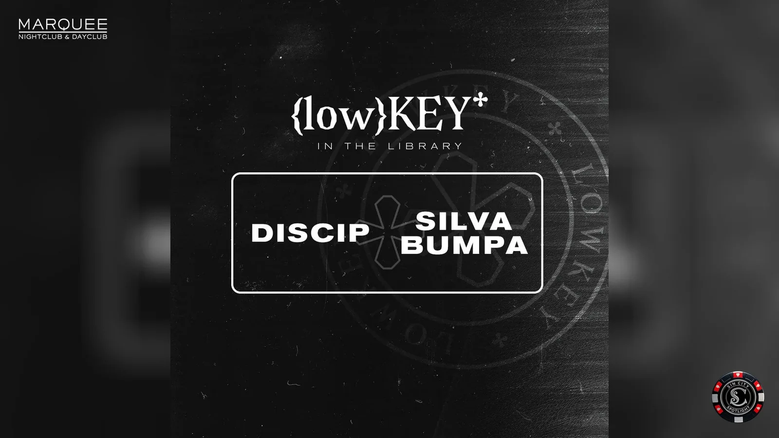 Discip, Silva Bumpa - Lowkey in the Library - EDC Week at Marquee Nightclub
