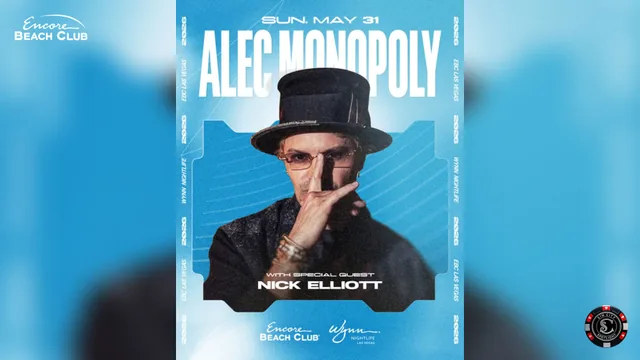Alec Monopoly with Special Guest Nick Elliott at Encore Beach Club