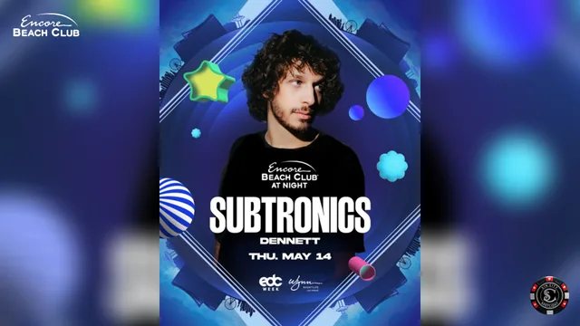 Subtronics Support by Dennett at Encore Beach Club at Night