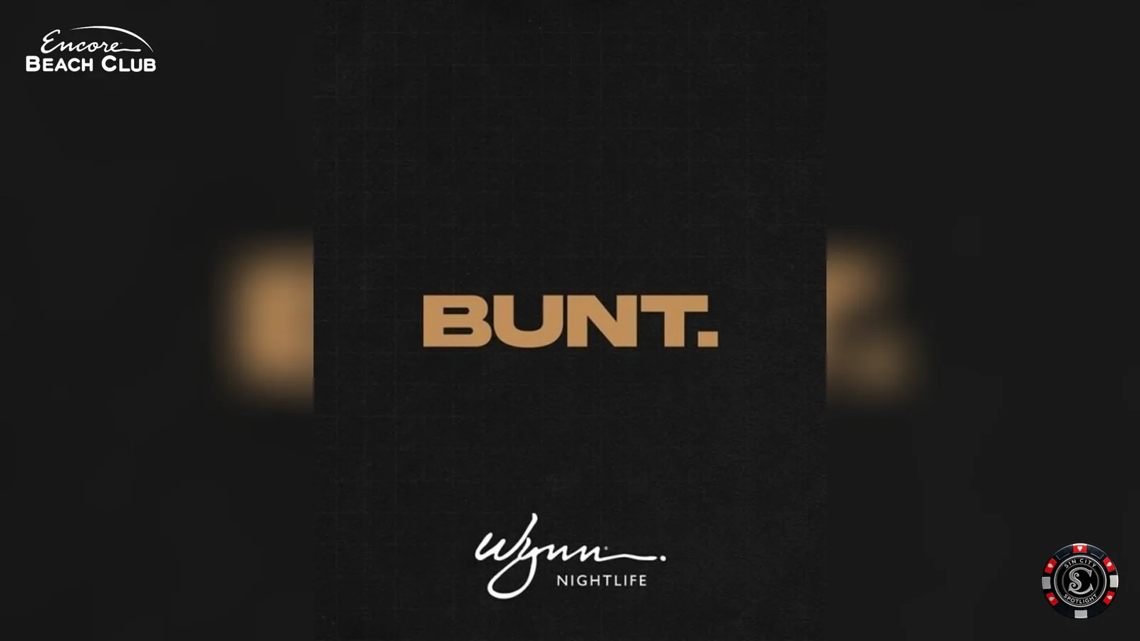 BUNT. at Encore Beach Club at Night