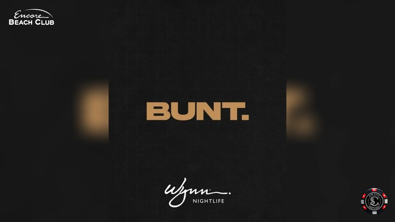 BUNT. at Encore Beach Club at Night