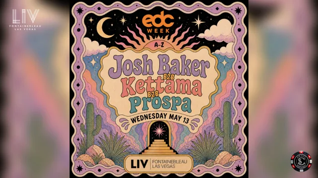 Josh Baker B2B Kettama B2B Prospa w/ Cole Knight - EDC Week