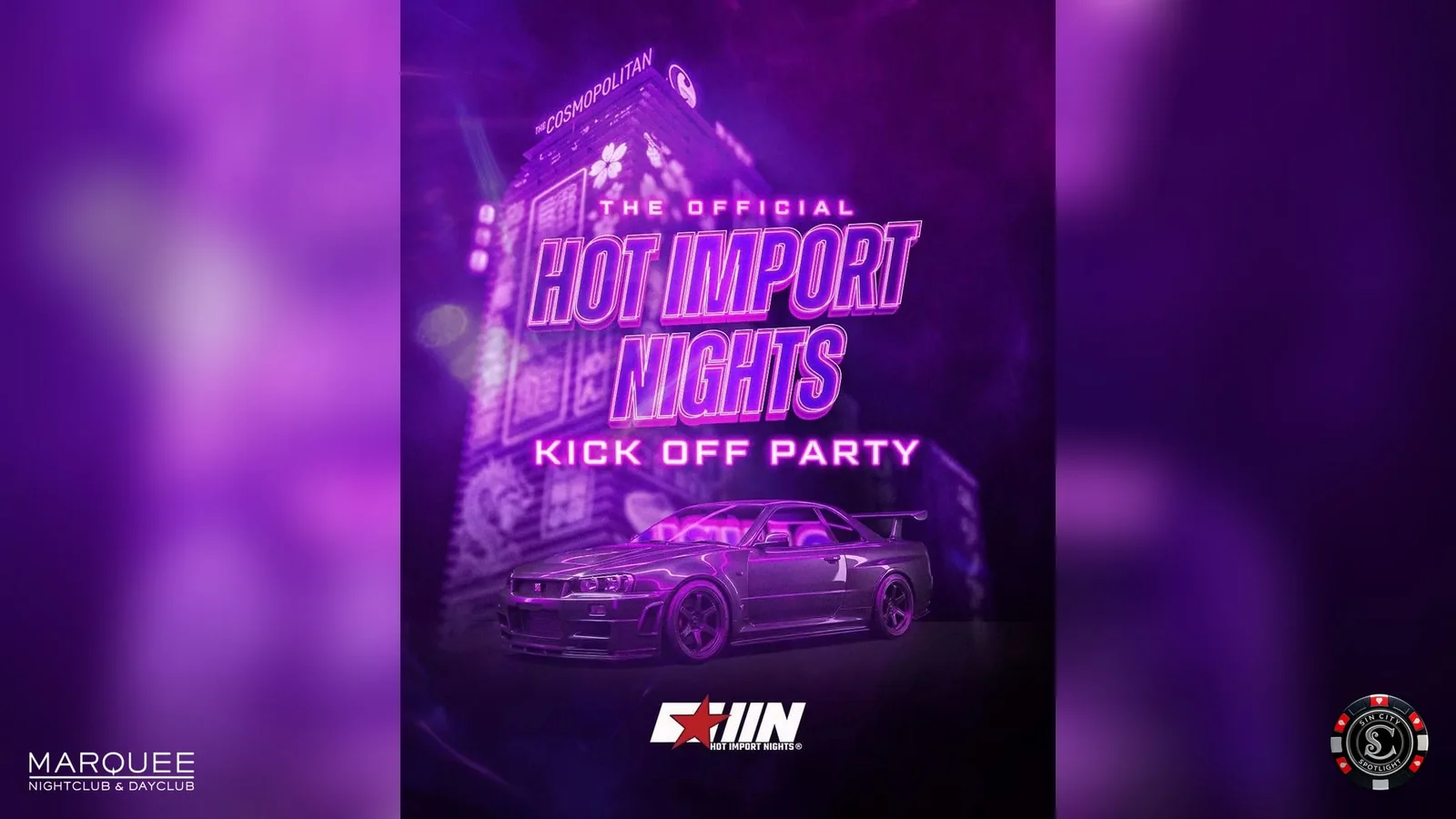 The Official Hot Import Nights Kick Off Party - Sounds by Vice at Marquee Nightclub